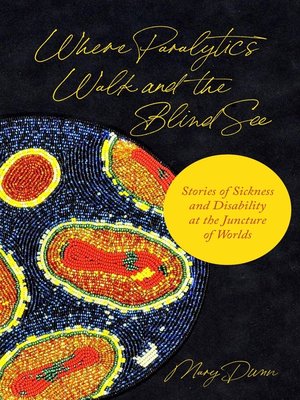 cover image of Where Paralytics Walk and the Blind See
